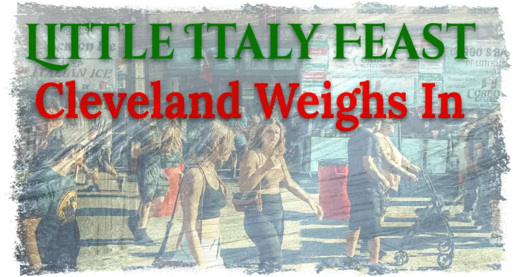 Voted Best summer event-Little Italy Feast, Cleveland, Ohio